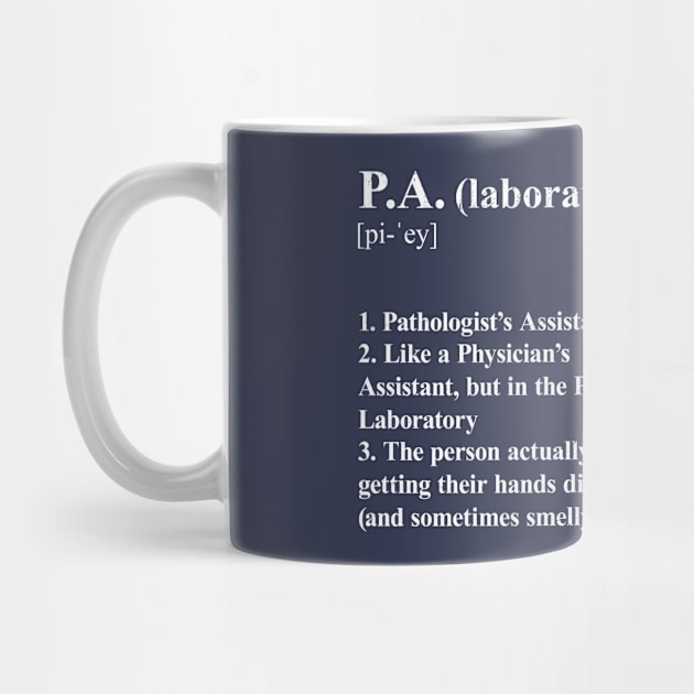 Pathologist’s Assistant Funny Definition Laboratory P.A. dark background by Brasilia Catholic